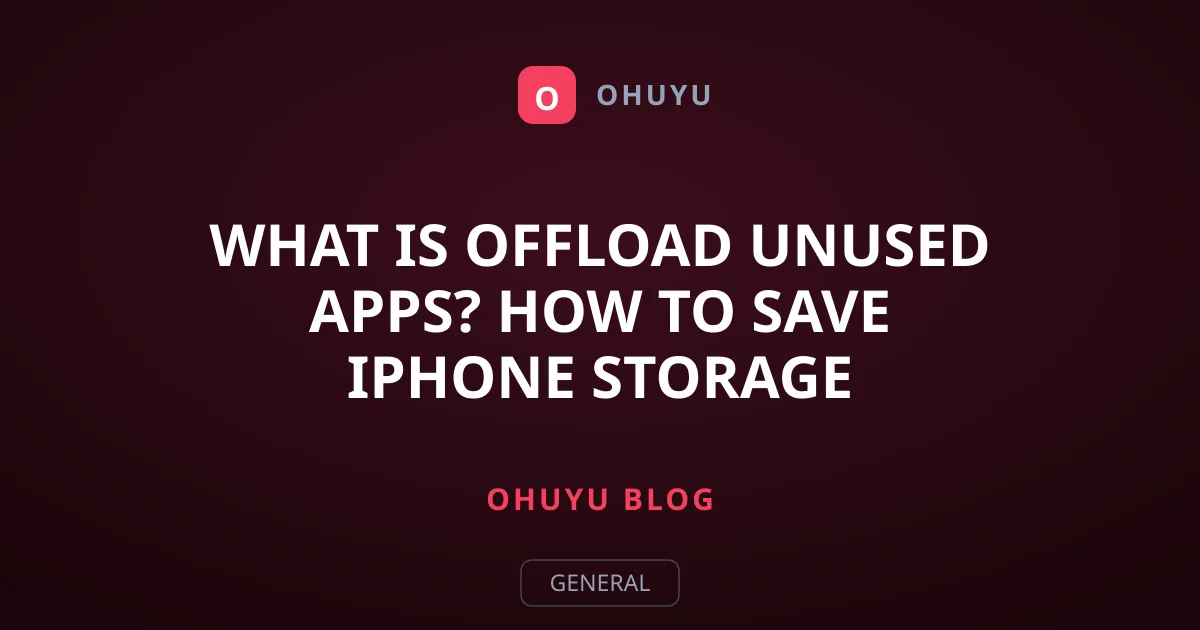 What Is Offload Unused Apps? How to Save iPhone Storage